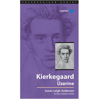 Kierkegaard Üzerine Susan Leigh Anderson