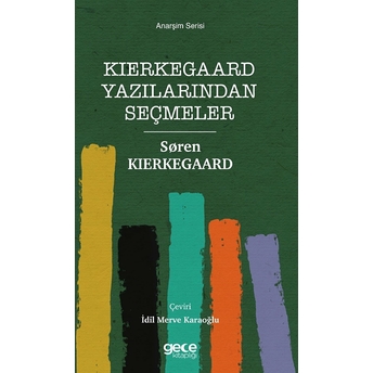 Kierkegaard Yazılarından Seçmeler - Soren Kierkegaard