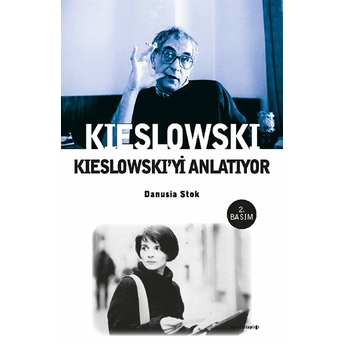 Kieslowski Kieslowski'yi Anlatıyor Danusia Stok