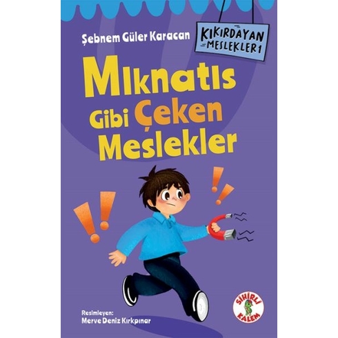 Kıkırdayan Meslekler 1 – Mıknatıs Gibi Çeken Meslekler Şebnem Güler Karacan