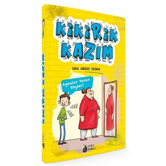 Kikirik Kazım 1 - Aynalar Yalan Söyler Sara Gürbüz Özeren