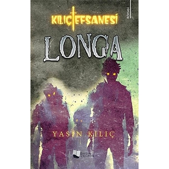 Kılıç Efsanesi :Longa