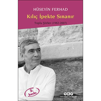 Kılıç Ipekte Sınanır Hüseyin Ferhad