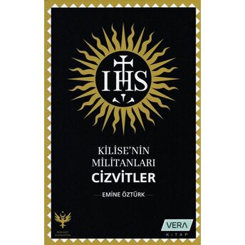 Kilisenin Militanları - Cizvitler Emine Öztürk