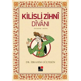 Kilisli Zihni Divanı Ibrahim Gültekin