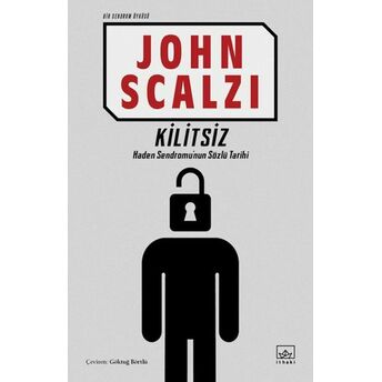 Kilitsiz (Bir Sendrom Öyküsü) John Scalzi