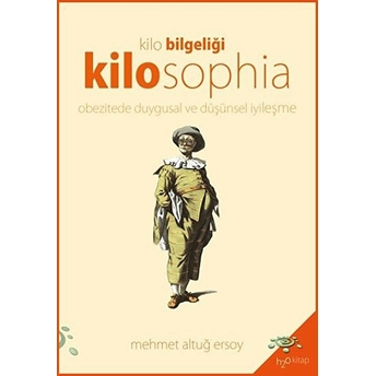 Kilosophia - Kilo Bilgeliği Mehmet Altuğ Ersoy