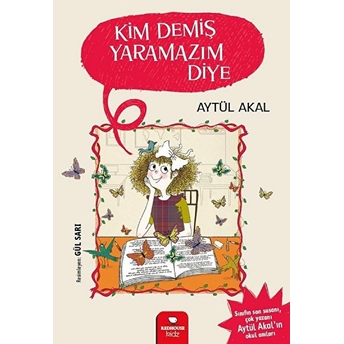 Kim Demiş Yaramazım Diye Aytül Akal