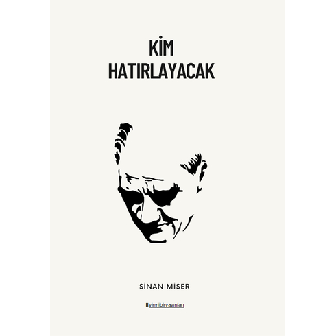 Kim Hatırlayacak Sinan Miser