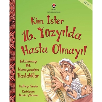 Kim Ister 16. Yüzyılda Hasta Olmayı! Kathryn Senior