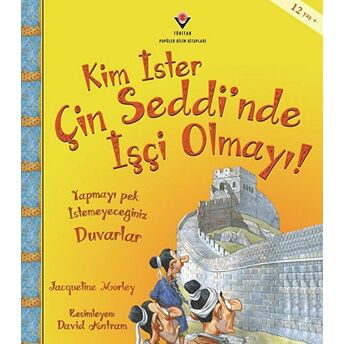 Kim Ister Çin Seddi'Nde Işçi Olmayı! Jacqueline Morley