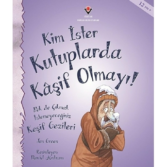 Kim Ister Kutuplarda Kaşif Olmayı! Jen Green