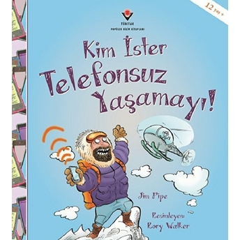 Kim Ister Telefonsuz Yaşamayı! Jim Pipe