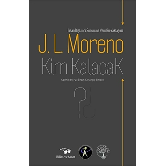 Kim Kalacak J. L. Moreno