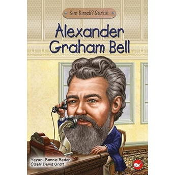 Kim Kimdi? Serisi - Alexander Graham Bell Bonnie Bader