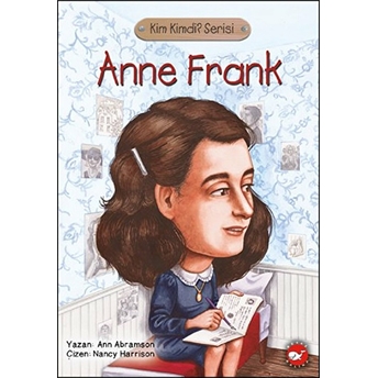 Kim Kimdi? Serisi - Anne Frank Ann Abramson