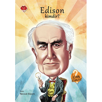 Kim Kimdir Serisi - Edison Kimdir? Nevzat Basım