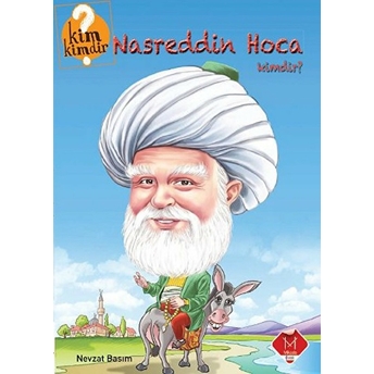 Kim Kimdir Serisi - Nasreddin Hoca Kimdir? Nevzat Basım