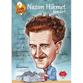 Kim Kimdir Serisi - Nazım Hikmet Kimdir? Nevzat Basım