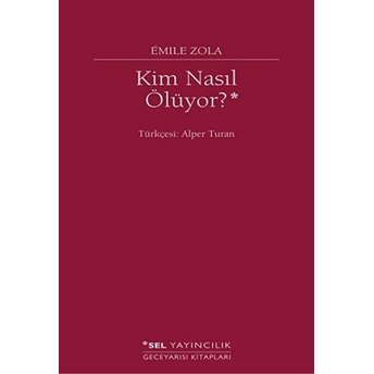 Kim Nasıl Ölüyor? Emile Zola