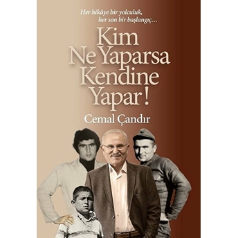 Kim Ne Yaparsa Kendine Yapar! Cemal Çandır