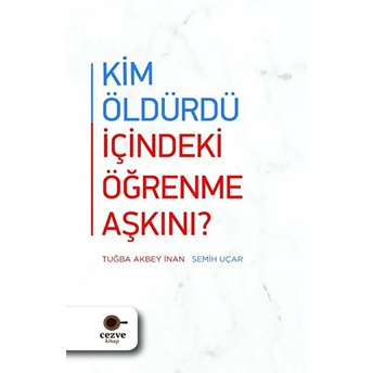 Kim Öldürdü Içindeki Öğrenme Aşkını ? Semih Uçar