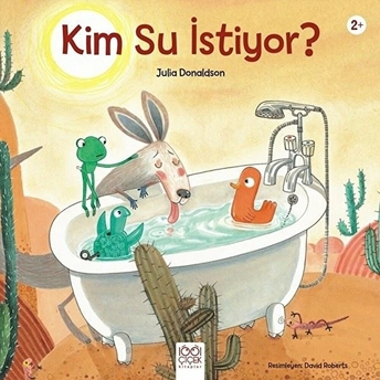 Kim Su Istiyor? Julia Donaldson