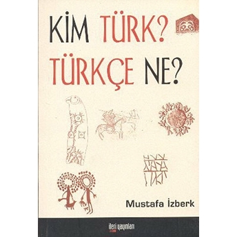 Kim Türk? Türkçe Ne?-Mustafa Izberk