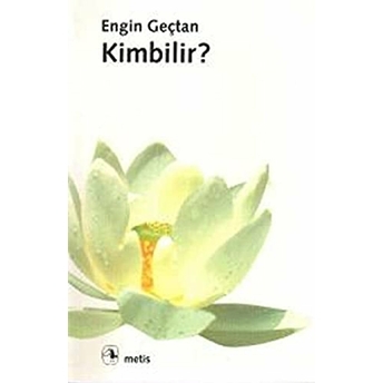 Kimbilir Engin Geçtan