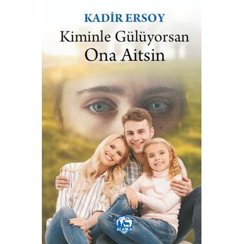 Kiminle Gülüyorsan Ona Aitsin Kadir Ersoy