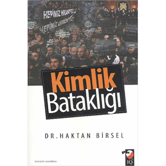 Kimlik Bataklığı Haktan Birsel