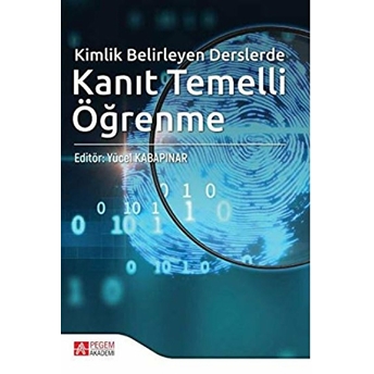 Kimlik Belirleyen Derslerde Kanıt Temelli Öğrenme - Yücel Kabapınar