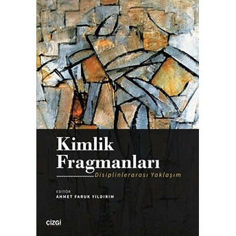 Kimlik Fragmanları (Disiplinlerarası Yaklaşım) Kolektif