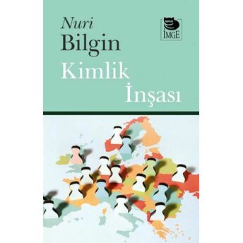 Kimlik Inşası Nuri Bilgin