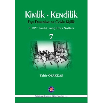 Kimlik / Kendilik Ego Durumları Ve Çoklu Kişilik 7