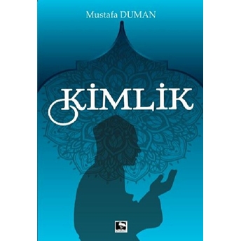 Kimlik Mustafa Duman