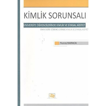 Kimlik Sorunsalı Nuray Karaca