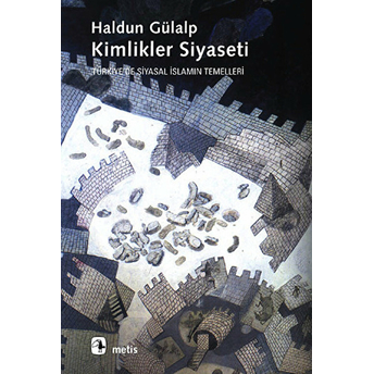 Kimlikler Siyaseti Haldun Gülalp