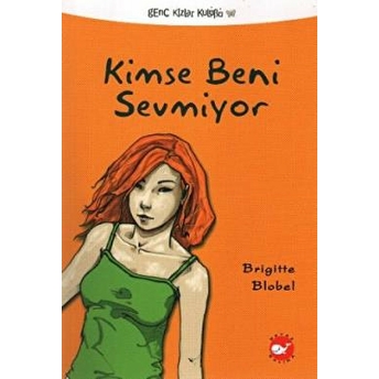 Kimse Beni Sevmiyor Brigitte Blobel