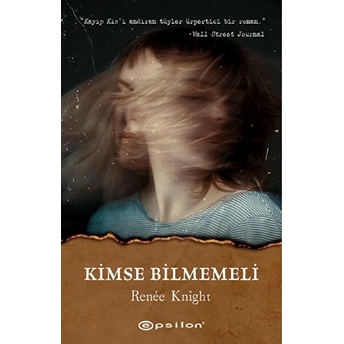 Kimse Bilmemeli Renée Knight