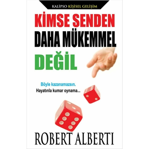 Kimse Senden Daha Mükemmel Değil Robert Alberti