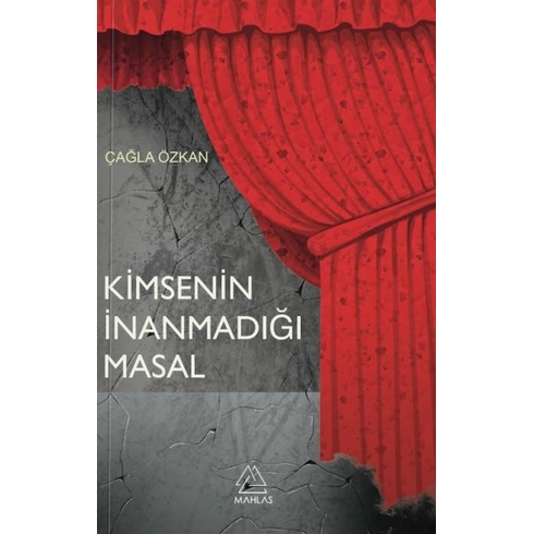 Kimsenin Inanmadığı Masal Çağla Özkan