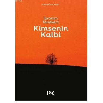 Kimsenin Kalbi Ibrahim Tenekeci