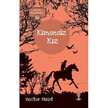 Kimsesiz Kız - Çocuk Klasikleri 14 Hector Malot