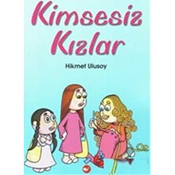 Kimsesiz Kızlar Hikmet Ulusoy