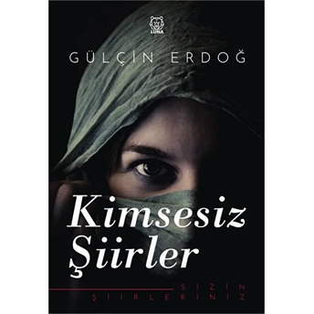 Kimsesiz Şiirler Gülçin Erdoğ