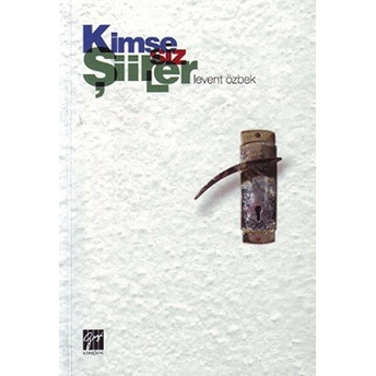 Kimsesiz Şiirler-Levent Özbek