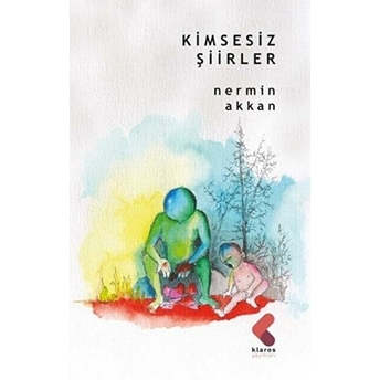 Kimsesiz Şiirler Nermin Akkan