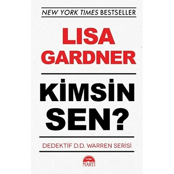 Kimsin Sen? - Dedektif D.d. Warren Serisi Lisa Gardner