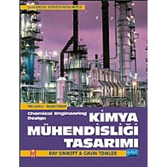 Kimya Mühendisliği Tasarımı - Chemical Engineering Design Gavin Towler